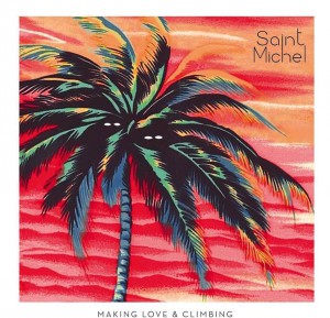 Pochette Saint Michel - Making Love & Climbing